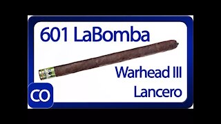 601 La Bomba Warhead III Lancero Cigar Review