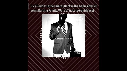 Corporate Cowboys Podcast - 5.29 Reddit: Father Wants Back in the Game After 20 Years Away...