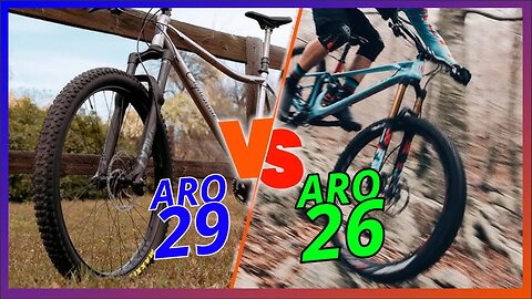 Bicicleta aro 29 ou Bike aro 26? ENTENDA! Quais as maiores diferenças entre elas?