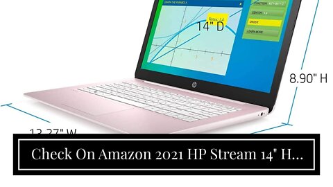 Check On Amazon 2021 HP Stream 14" HD Thin and Light Laptop, Intel Celeron N4000 Processor, 4GB...