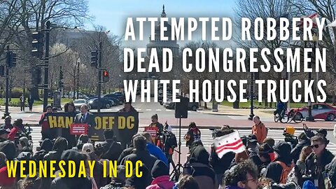 Dead Congressmen and an attempted car theft at a crime protest. Life in D.C.