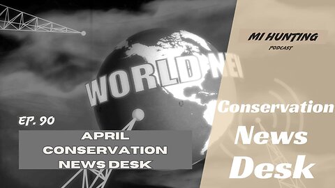 Ep. 90: April Conservation News Desk