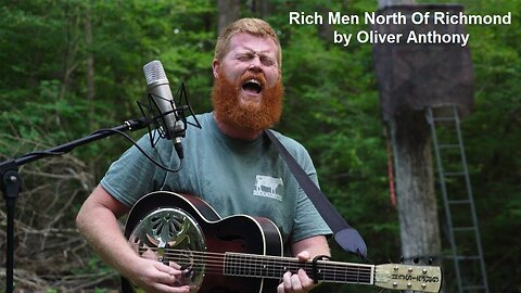 Rich Men North Of Richmond by Oliver Anthony