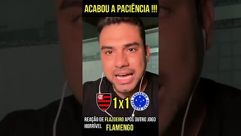 MAIS UMA VERGONHA DO MENGÃO! FLAMENGO 1 X 1 CRUZEIRO É TRETA!!! NOTÍCIAS DO FLAMENGO #Shorts