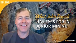 What John Feneck Has Eyes for in Junior Mining