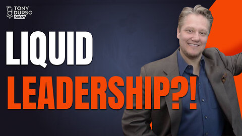 Liquid Leadership?! - Brad Szollose & Tony DUrso | Entrepreneur