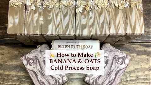 Making 🍌 BANANA & OATS 🌾 Goat Milk Cold Process Soap + Colloidal Oats info | Ellen Ruth Soap