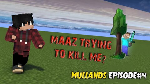 MULLANDS---Mazz Mujhy Marna Chata Ha ? | Mazz Trying To kill Me ? | Episode #4k