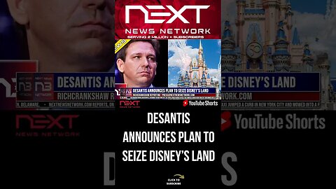 Desantis Announces Plan To SEIZE Disney’s Land #shorts