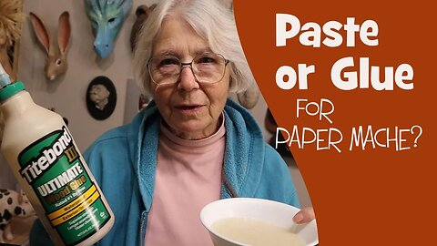 Paste or Glue for Paper Mache: Which One's Best for Your Next Project?