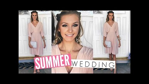 Get Ready With Me- Summer Wedding