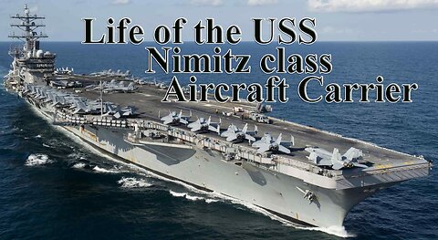 Life of the USS Nimitz class Aircraft Carrier | Warships