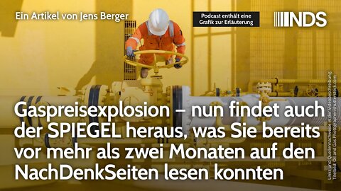 Gaspreisexplosion – SPIEGEL findet nun auch heraus, was vor mehr als zwei Monaten auf den NDS stand