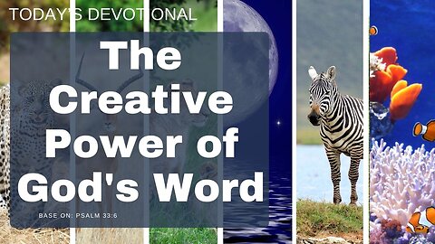 The Creative Power of God's Word