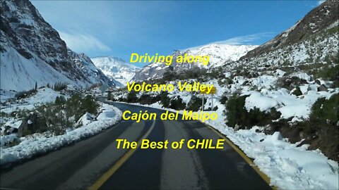 Driving Along Volcano Valley at Cajón del Maipo the Best of Chile