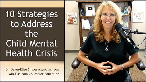 10 Strategies for Addressing the Child Mental Health Crisis