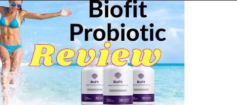BIOFIT: BioFit Probiotic Review, Watch out for the SCAM, see it URGENT, before it is too late!!