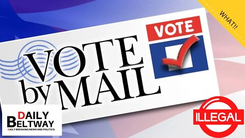 What?! DELAWARE VOTE BY MAIL RULED ILLEGAL