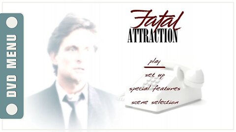 Fatal Attraction - DVD Menu