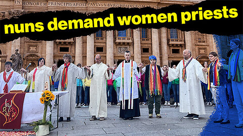 Nuns Fights for Female Ordination | Rome Dispatch