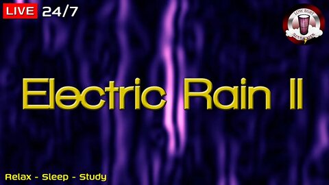 🔴☔💤 Electric Rain Livestream | Crunchy Lofi Rain Sounds | Sleep Easy, Sleep in Minutes