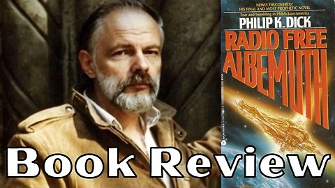 Radio Free Albemuth (1976) BOOK REVIEW