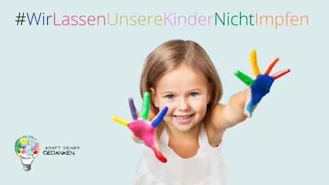 Aufruf der Eltern: „Wir lassen uns und unsere Kinder nicht impfen"