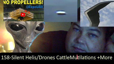 Live Chat with Paul; -158- Silent Helicopters and Drones and UAP vids - Costa Rica etc