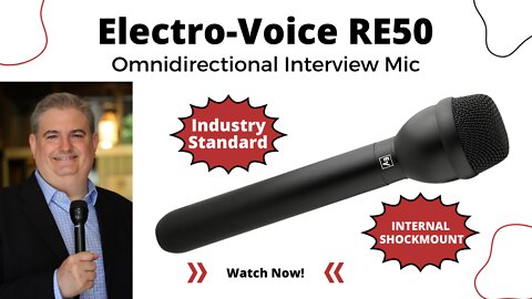 Electro-Voice RE50: Best Handheld Interview Microphone