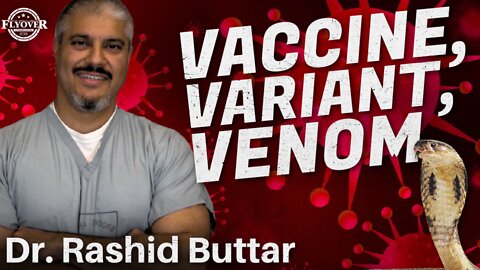 FULL INTERVIEW: Dr. Rashid Buttar DROPPING BOMBS on Vaccine, Variant, Venom | Flyover Conservatives