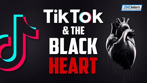TIKTOK & THE BLACK HEART