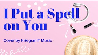 I Put a Spell on You - Cover by KriegsmIT Music