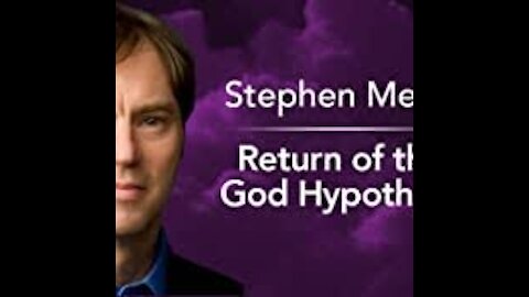 Stephen C. Meyer discusses Return of the God Hypothesis