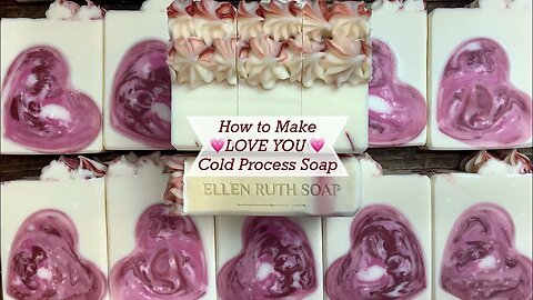 Making 💗LOVE YOU💗Aloe Vera Cold Process Soap w/ Embeds & Piping Frosting | Ellen Ruth Soap