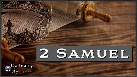 Calvary Syracuse | 12-10-23 | 2 Samuel 13