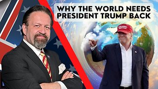 Sebastian Gorka FULL SHOW: Why the world needs President Trump back