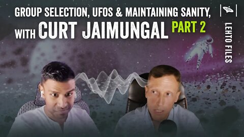 Curt Jaimungal - Losing Your Sanity - Group Selection and the UFO Phenomenon