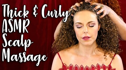 ASMR 💕 Beautiful Thick & Curly Hair, Corrina gets Scalp Massage Pampering by Professional MUA 😍