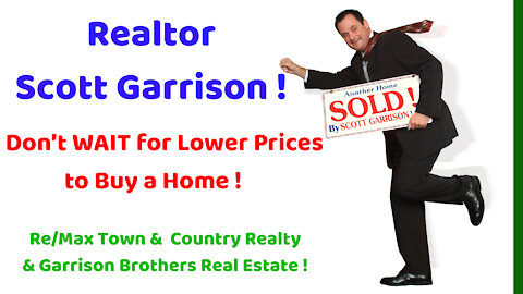 Don’t WAIT for Lower Prices in Central Florida to Buy a Home | Top Orlando Realtor Scott Garrison