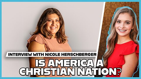 Hannah Faulkner and Nicole Herschberger | Is America a Christian Nation?