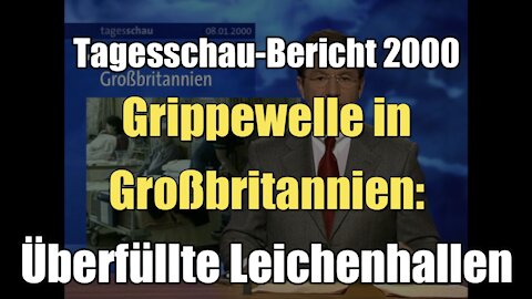 Grippewelle in Großbritannien: Überfüllte Leichenhallen (ARD I Tagesschau I 08.01.2000)