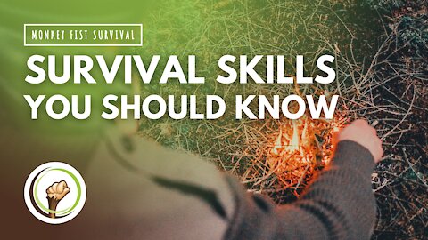 6 Basic Survival Skills Everyone Should Know | MONKEY FIST SURVIVAL