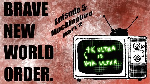 [SF131] 'Huxley's Brave New World Order' Ep5 Mockingbird [Pt2]