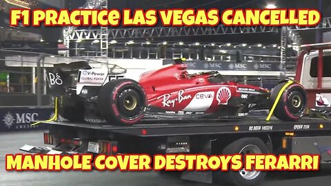 F1 Cancelled In Las Vegas As Course Damages Car In Practice