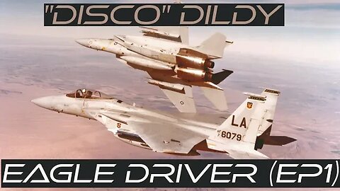 F-15 Eagle Driver, "Disco" Dildy (Part 1)