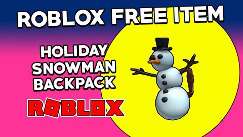 (Roblox Free Item) Holiday Snowman Backpack