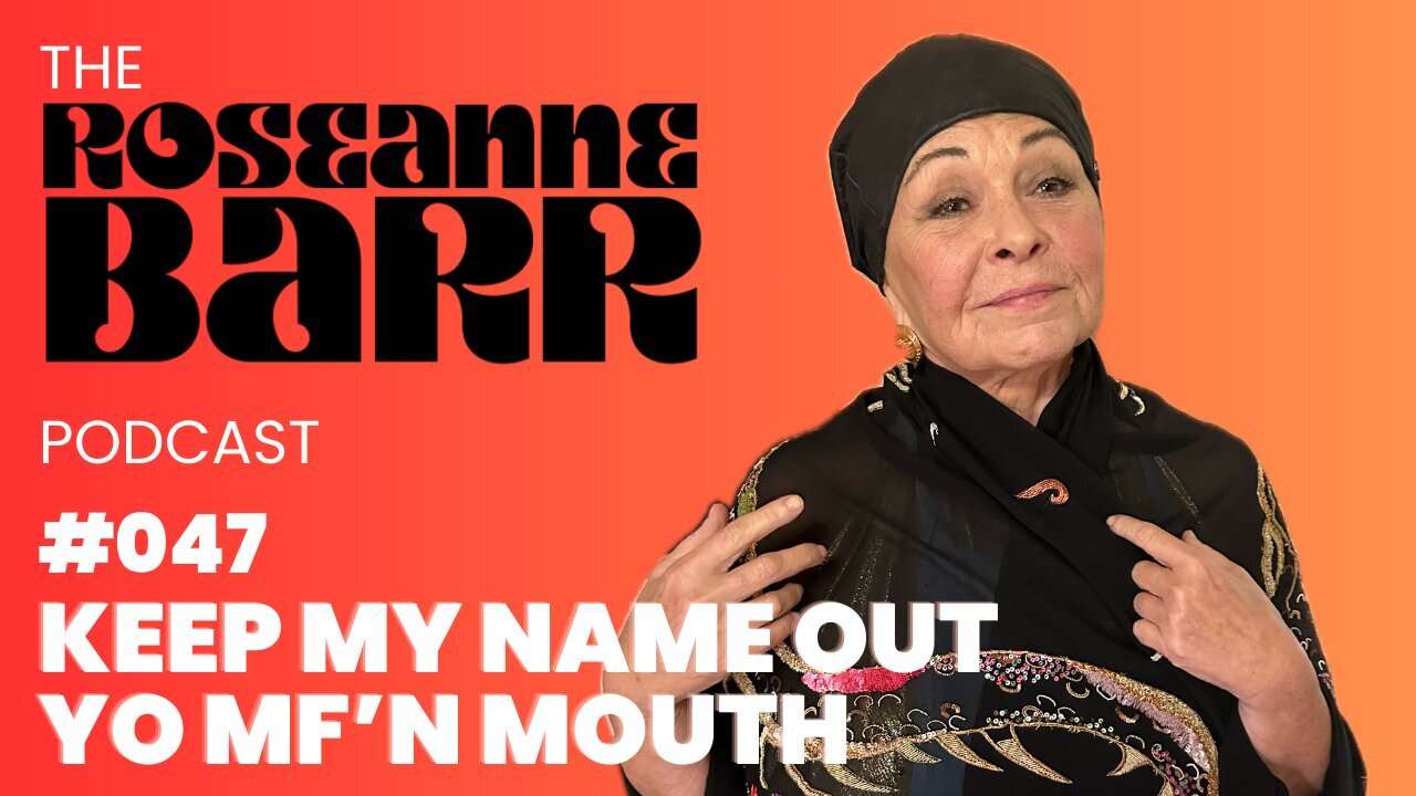 https://rumble.com/v4ueqp9-keep-my-name-out-yo-mtherfcking-mouth-the-roseanne-barr-podcast-47.html?e9s=rel_v1_a