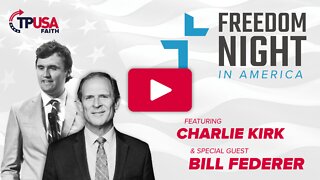 TPUSA Faith presents Freedom Night in America with Charlie Kirk and Bill Federer