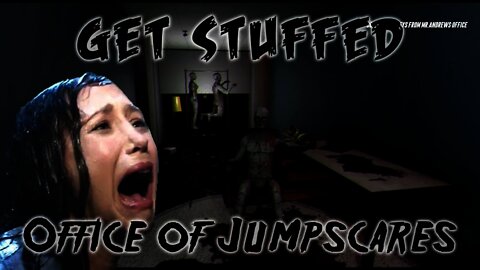 Get Stuffed - Office of Jumpscares