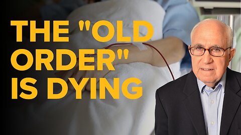 We Told You, The "Old Order" Is Dying